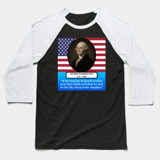 George Washington Quote Baseball T-Shirt